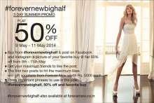 #forevernewbighalf 3 day summer promo flat 50% off from 9 to 11 May 2014