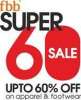 With fbb’s Super 60% Sale, look your best in latest fashion, this New Year!