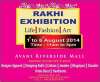 Rakhi Events in Kolkata - Rakhi Exhibition - Life, Fashion, Art from 1 to 6 August 2014 at Avani Riverside Mall, Howrah. 11.am to 8.pm